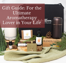 Gift Guide: For the Ultimate Aromatherapy Lovers